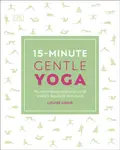 15-Minute Gentle Yoga - Louise Grime