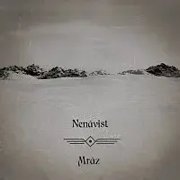 Nenávist – Mráz