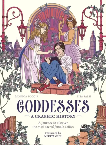 Goddesses: A Graphic History - Monica Foggia
