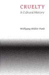 Cruelty - Wolfgang Müller-Funk