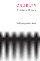 Cruelty - Wolfgang Müller-Funk