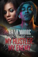 My Hustler, My Enemy - Niyah Moore