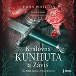 Královna Kunhuta a Záviš - Hana Whitton - audiokniha
