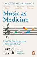 Music as Medicine - Daniel J. Levitin