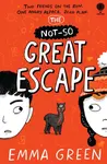 The Not-So Great Escape - Emma Green