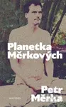 Planetka Měrkových - Petr Měrka - kniha z kategorie Beletrie pro děti