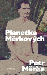 Planetka Měrkových - Petr Měrka - kniha z kategorie Beletrie pro děti