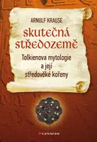 E-kniha: Skutečná Středozemě od Krause Arnulf