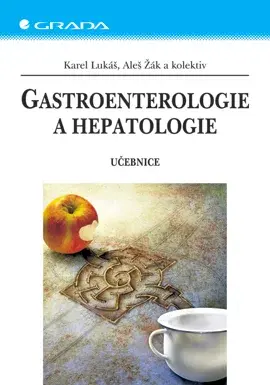 E-kniha: Gastroenterologie a hepatologie od Lukáš Karel