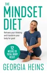 The Mindset Diet - Georgia Heins