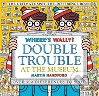 Where´s Wally? Double Trouble at the Museum: The Ultimate Spot-the-Difference Book! - kniha z kategorie Pro děti