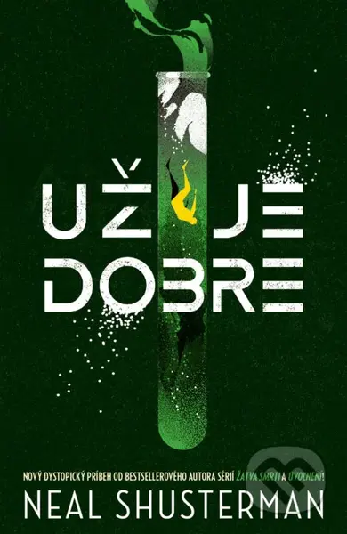 Už je dobre - Neal Shusterman - kniha z kategorie Sci-fi