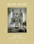 Slow Home: Architecture and Interiors for a Gentle Life - David Andreu Bach