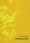 Probouzení - Marek Orko Vácha