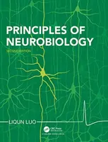 Principles of Neurobiology - Liqun  Luo