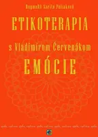 Etikoterapia s Vladimírom Červenákom Emócie - DagmaRA Sarita Poliaková