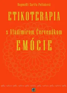 Etikoterapia s Vladimírom Červenákom Emócie - DagmaRA Sarita Poliaková