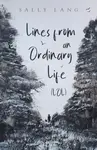 Lines from an Ordinary Life (LOL) - Sally Lang