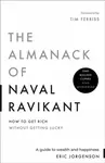 Almanack of Naval Ravikant - Eric Jorgenson