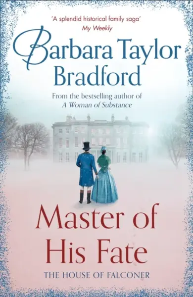 Master of His Fate - Barbara Taylor Bradfordová