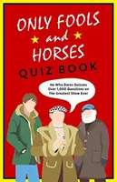 The Only Fools & Horses Quiz Book - John White