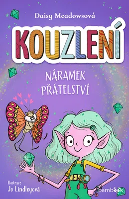 Kniha: Kouzlení - Náramek přátelství od Meadowsová Daisy