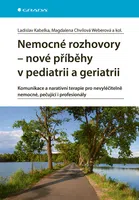 Kniha: Nemocné rozhovory - nové příběhy v pediatrii a geriatrii od Kabelka Ladislav