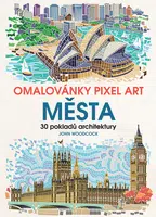 Kniha: Omalovánky Pixel Art Města od Woodcock John