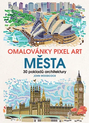 Kniha: Omalovánky Pixel Art Města od Woodcock John
