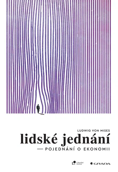 Kniha: Lidské jednání od Mises von Ludwig