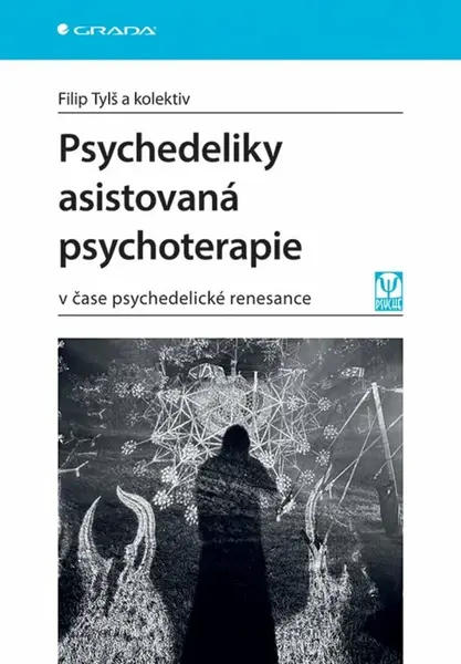 Psychedeliky asistovaná psychoterapie - Filip Tylš
