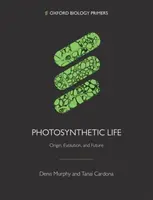 Photosynthetic Life - Denis Liam Murphy, Tanai  Cardona