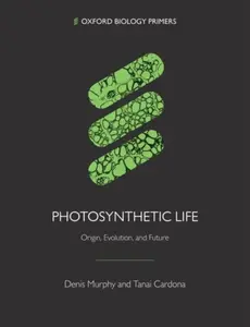 Photosynthetic Life - Denis Liam Murphy, Tanai  Cardona