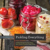 Pickling Everything - Leda Meredith