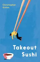 Takeout Sushi - Christopher Green