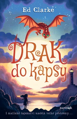 Kniha: Drak do kapsy od Clarke Ed