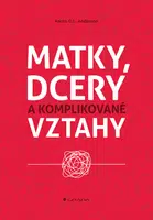 Kniha: Matky, dcery a komplikované vztahy od Anderson C. L. Karen