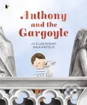 Anthony and the Gargoyle - Jo Ellen Bogart - kniha z kategorie Pro děti