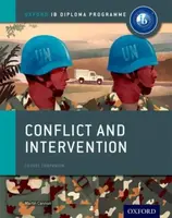 Oxford IB Diploma Programme: Conflict and Intervention Course Companion - Martin Cannon
