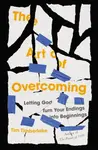 The Art of Overcoming - Tim Timberlake