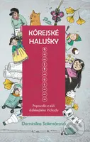 Kórejské halušky (Pripovidki z ešči daľekejšeho Vichodu) - kniha z kategorie Beletrie pro děti