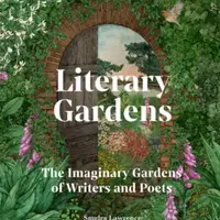 Literary Gardens - Lawrence Sandra