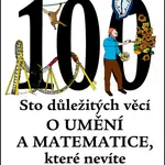 Sto důležitých věcí o umění a matematice, které nevíte