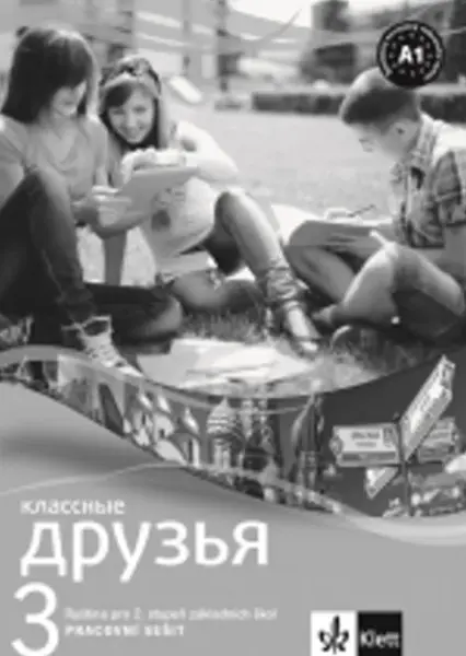 Klassnyje Druzja 3 Pracovní sešit