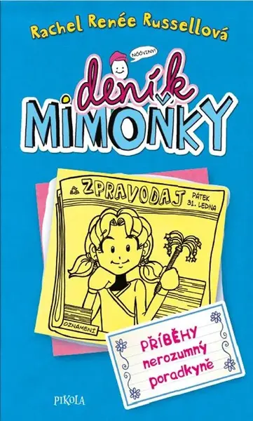 Deník mimoňky Příběhy nerozumný poradkyně (5)