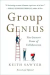Group Genius: The Creative Power of Collaboration