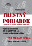 Trestný poriadok s rozsiahlym komentárom a judikatúrou (VIII.doplnené vydanie platný od 1.3.2020)