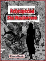 Nebezpečná  Sky Waydersová - Daniel Janů - e-kniha