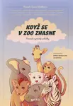 Když se v zoo zhasne - Jiří Hošek, Zuzana Hodková, Vojtěch Blažek, Václav Dolejší, Silvie Friedmannová