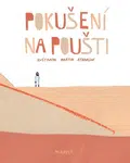 Pokušení na poušti - Ivana Pecháčková